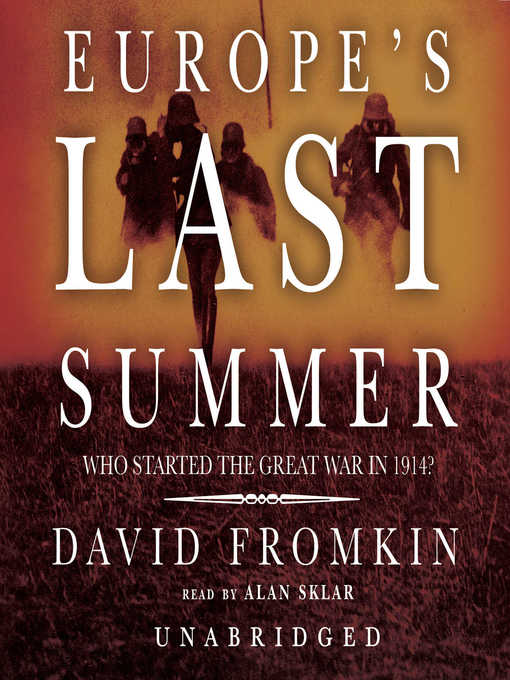 Title details for Europe's Last Summer by David Fromkin - Available